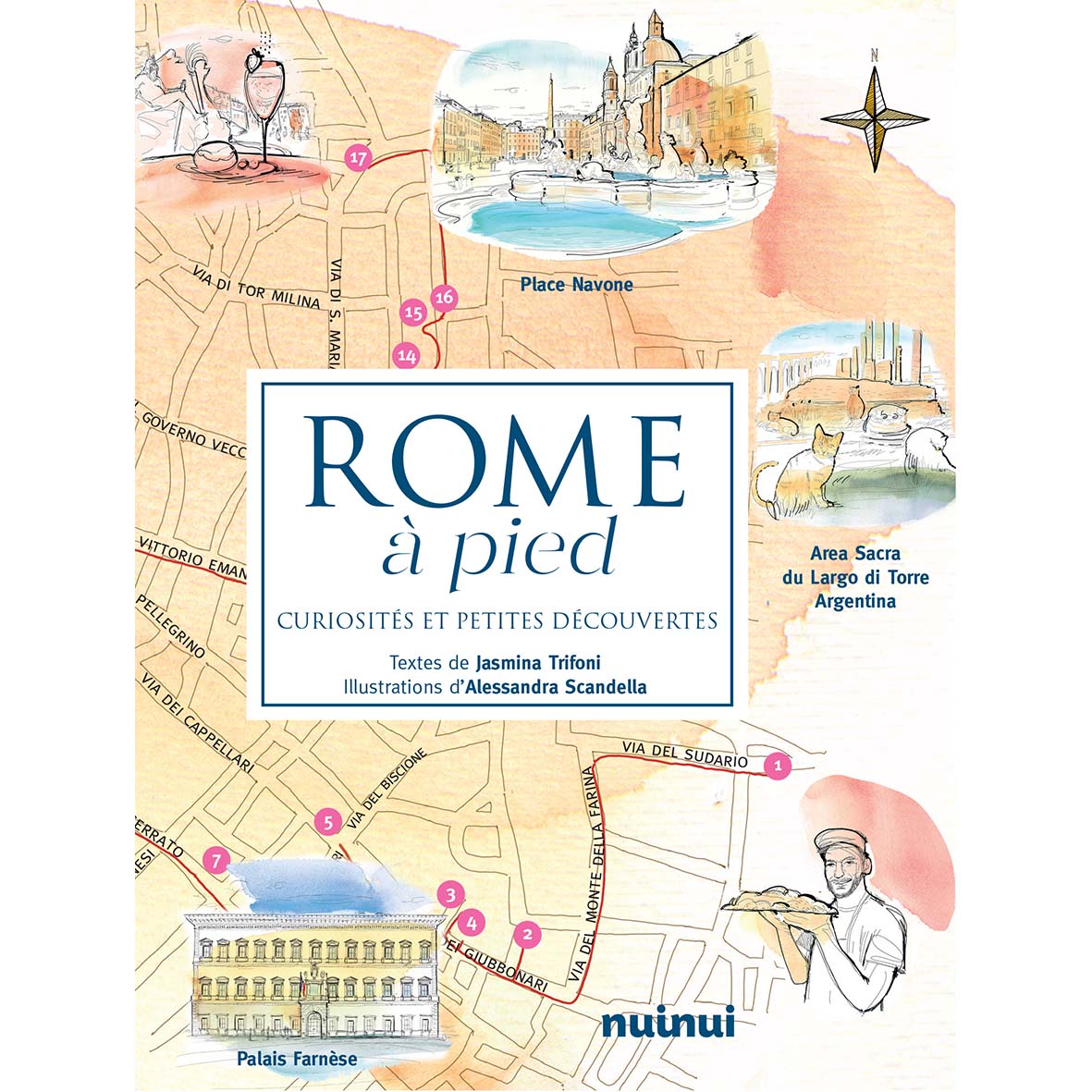 Rome à pied - Curiosités et petites découvertes