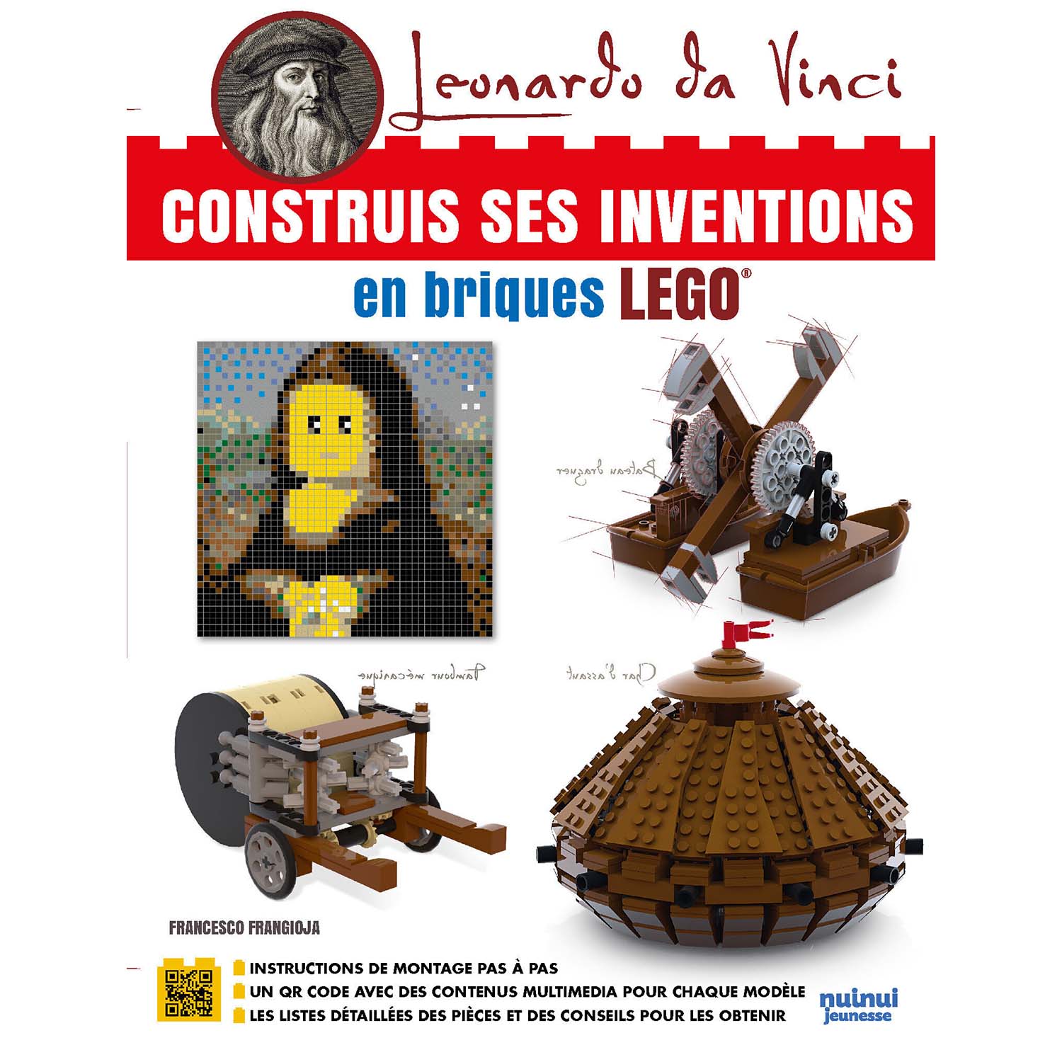 Léonard de Vinci : Construis ses inventions en briques LEGO® - nouvelle édition