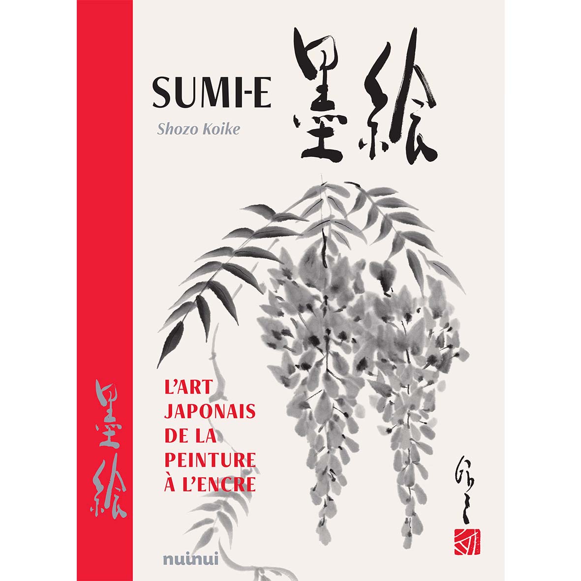 Sumi-e - L'art japonais de la peinture à l'encre (nouvelle édition)