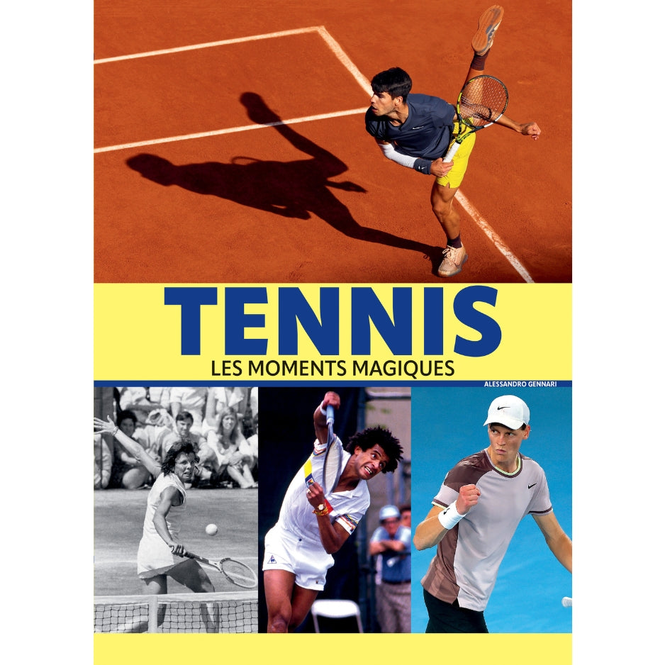 Tennis - Les moments magiques - Nouvelle édition