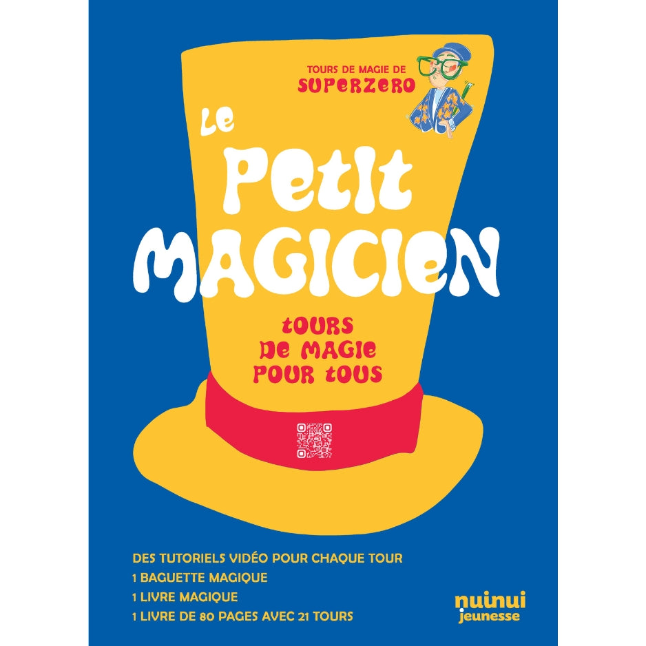 Le petit magicien - Tours de magie pour tous