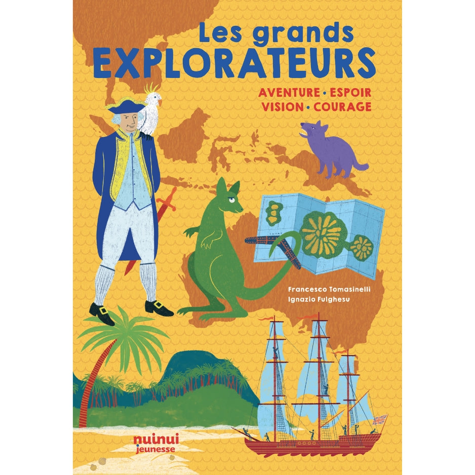 Les Grands Explorateurs - Aventure, Espoir, Vision, Courage