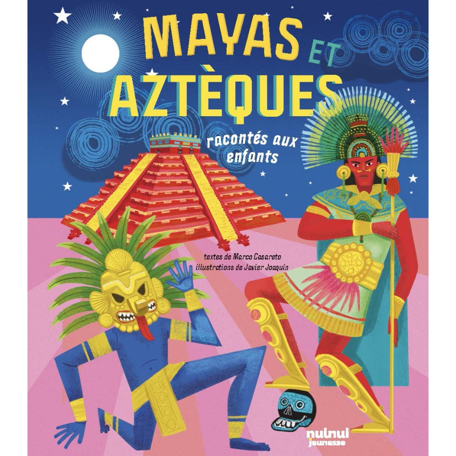 Les Mayas et les Aztèques racontés aux enfants