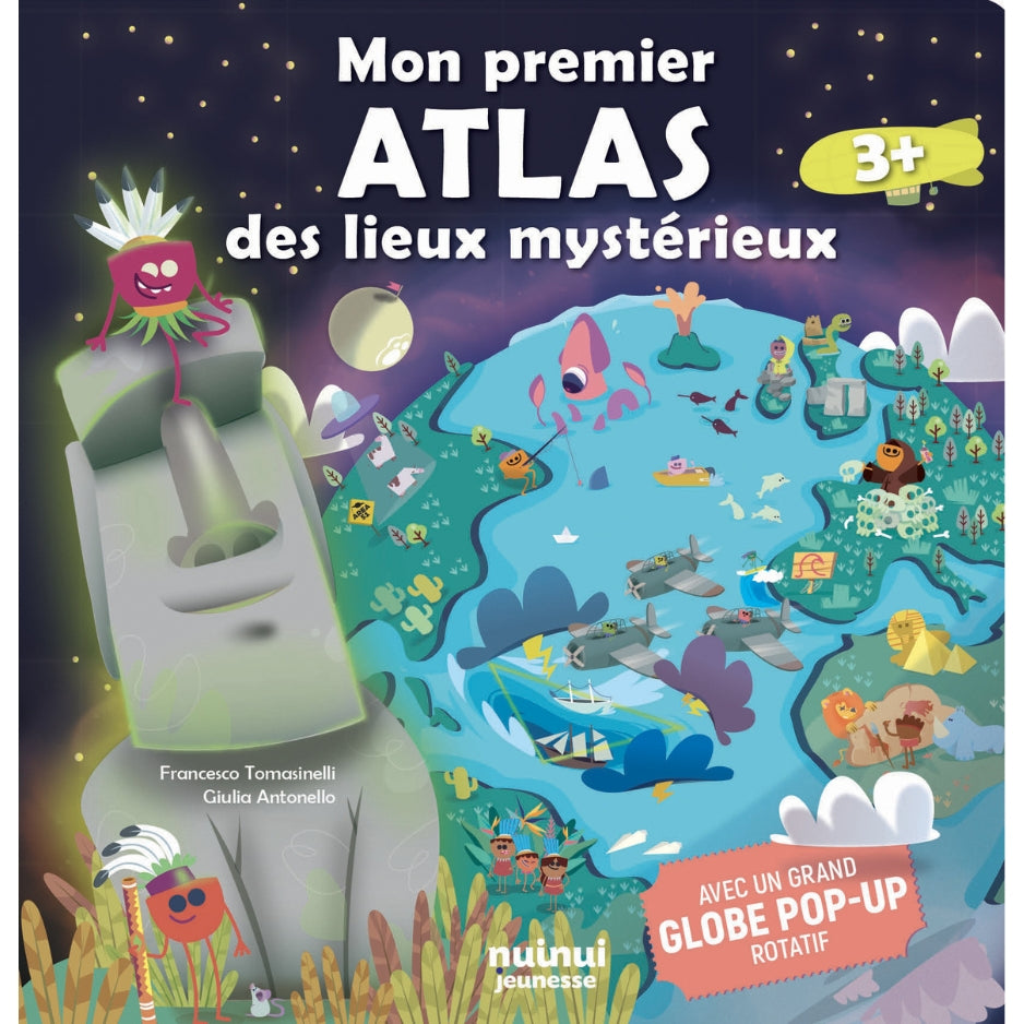 Mon premier atlas des lieux mystérieux - Avec un grand globe pop-up rotatif