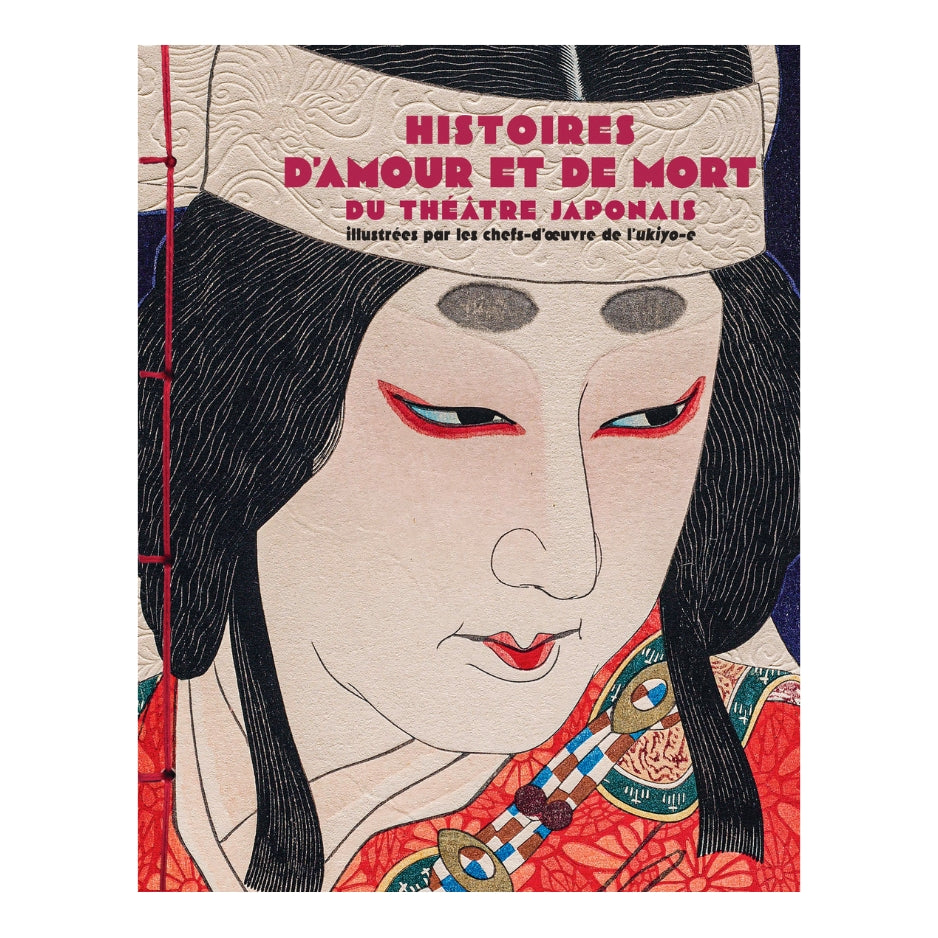 Histoires d'amour et de mort du théâtre japonais