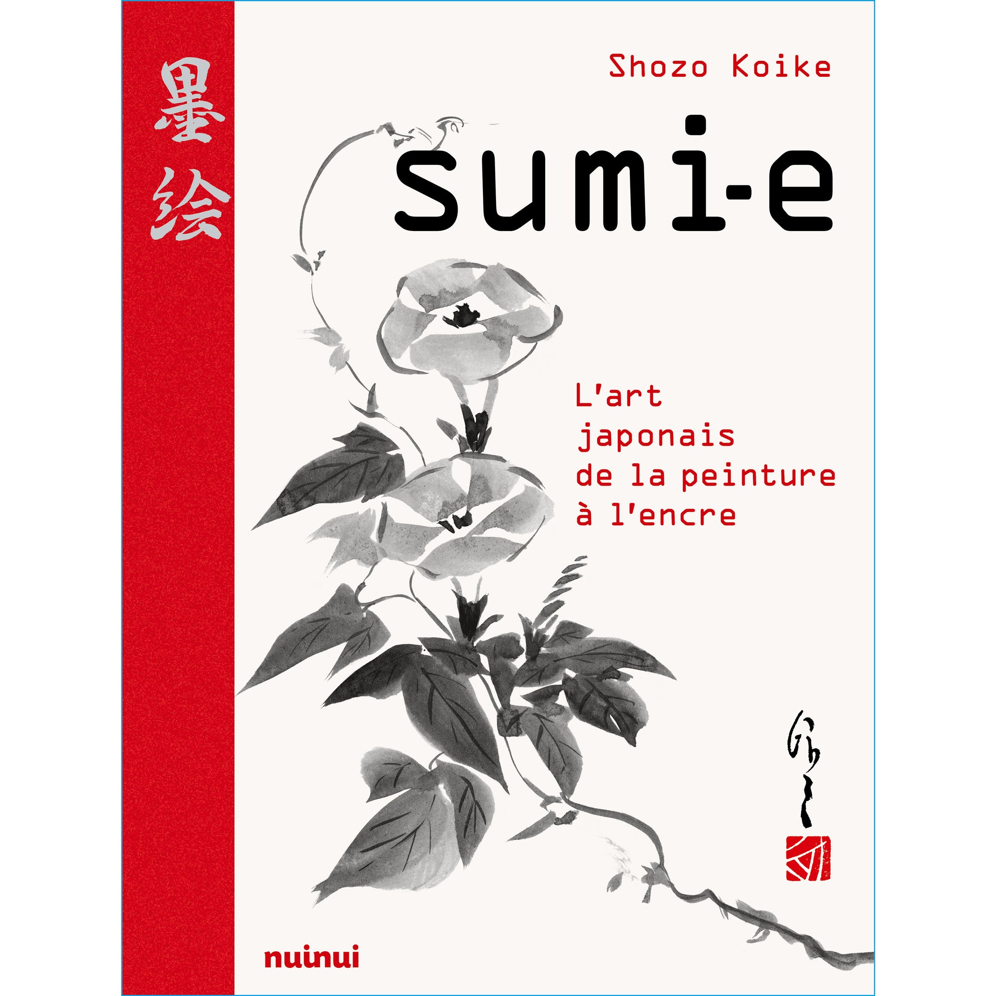 Sumi-e - L'art japonais de la peinture à l'encre