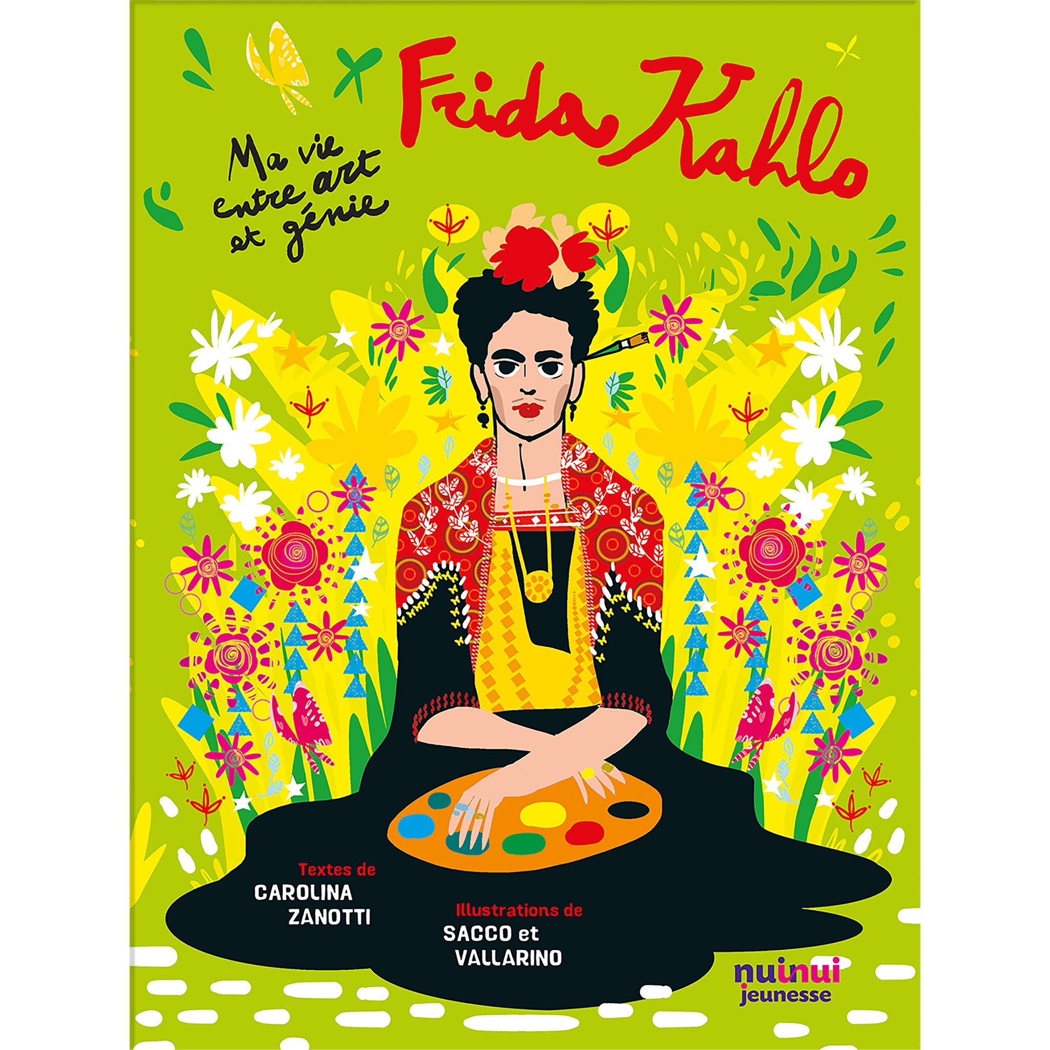Frida Kahlo - Ma vie entre art et génie